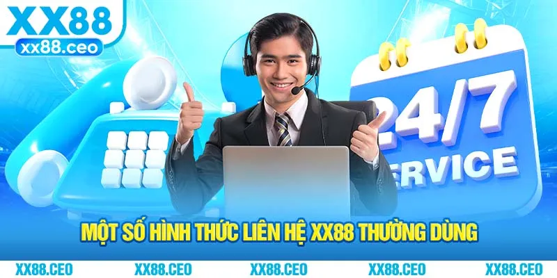 Một số hình thức liên hệ XX88 thường dùng