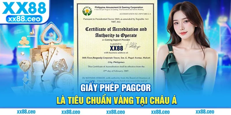 Giấy phép Pagcor là tiêu chuẩn vàng tại Châu Á
