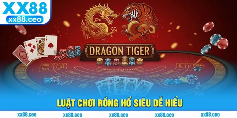 Luật chơi rồng hổ siêu dễ hiểu